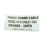 FANUC POWER CABLE 18-10 - 1.5G4 ORANGE- STICKER - 5MTR